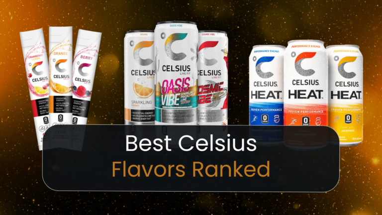 Best Celsius Flavors Ranked, find the best tasting Celsius energy drink flavor